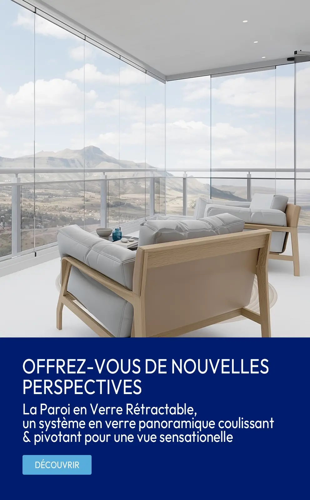 Le systeme de fermeture en verre coulissant et pivotant de la Paroi en Verre Rétractable Glass Systems sera parfait pour votre balcon.