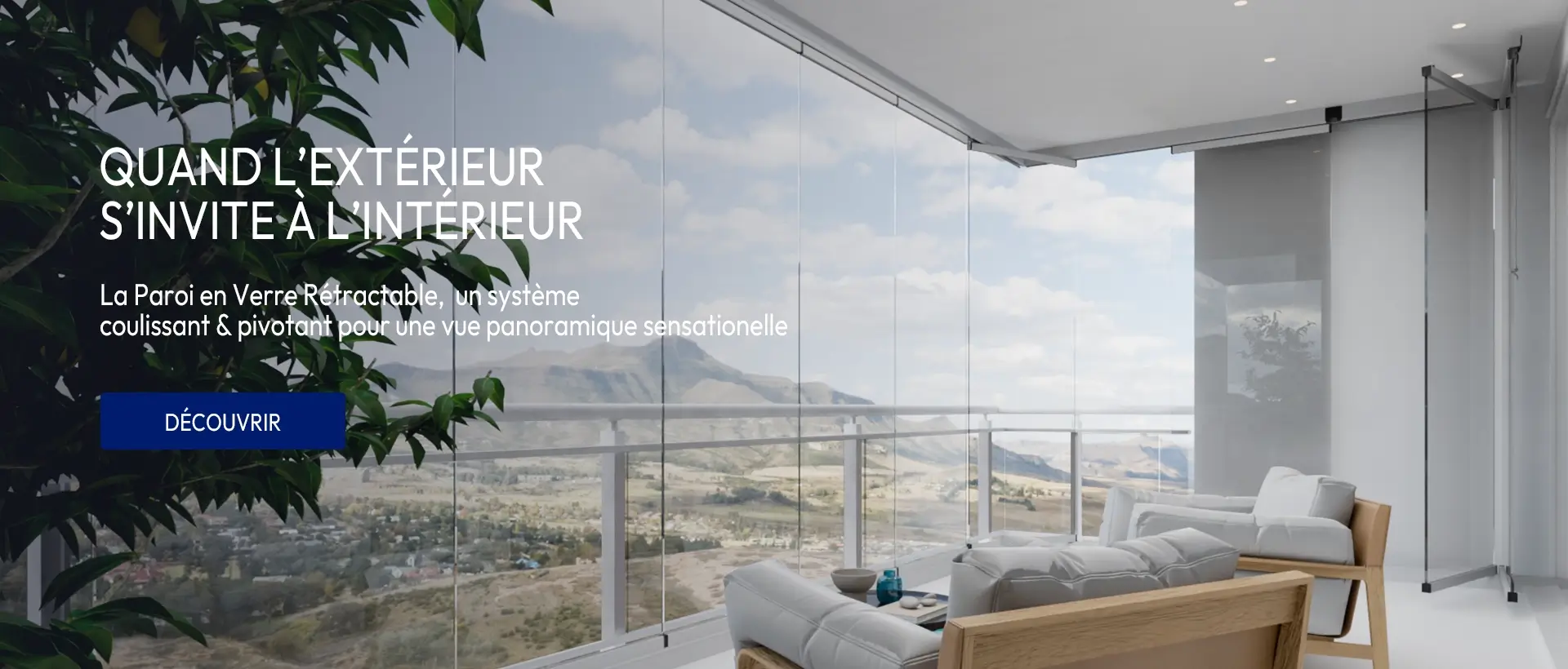 Le systeme de fermeture en verre coulissant et pivotant de la Paroi en Verre Rétractable Glass Systems sera parfait pour votre balcon.